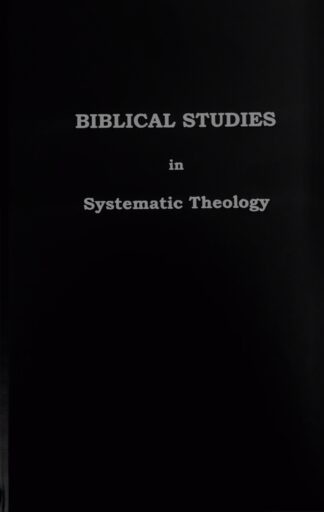 Biblical Studies in Systematic Theology (e-Book)